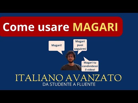 Come usare MAGARI