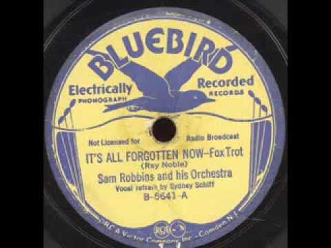 It's All Forgotten Now- Sam Robbins Orchestra