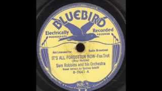 It's All Forgotten Now- Sam Robbins Orchestra