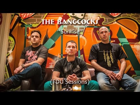 THE BANGCOCKS - SUNRISE (FDU Sessions)