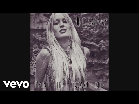 Jill Shaw - Paint The Town Red (Still)