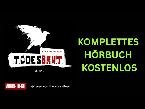 Todesbrut – Klaus-Peter Wolf | Thriller | Hörbuch Komplett Deutsch | Gelesen von Thorsten Giese