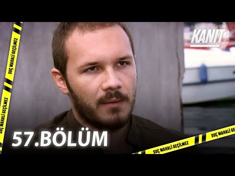 Kanıt 57. Bölüm - Full Bölüm