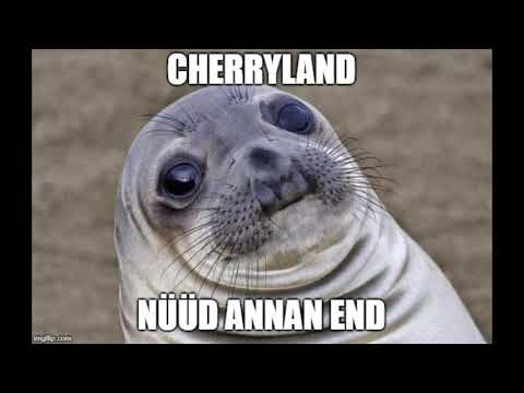 Cherryland - Nüüd annan end