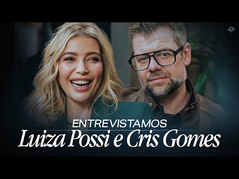FAMÍLIA, CONVERSÃO E PROPÓSITO: A HISTÓRIA DE LUIZA POSSI E CRIS GOMES