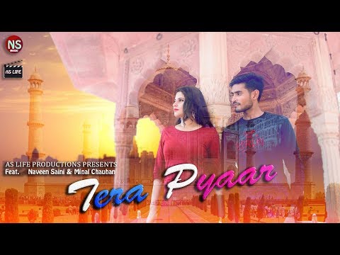 Naveen Saini Tera Pyar - Official Music Video - Naveen Saini 