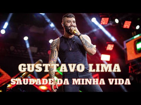 Gusttavo Lima  -  Saudade da Minha Vida