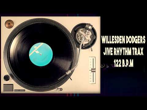 Willesden Dodgers - Jive Rhythm Trax 122 b.p.m
