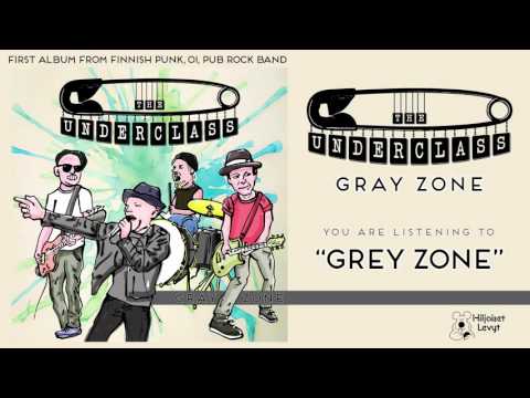 The Underclass - Grey Zone