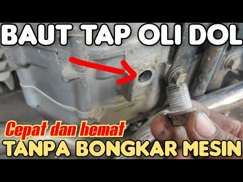 Trick cepat memperbaiki baut tap oli dol tanpa bongkar mesin