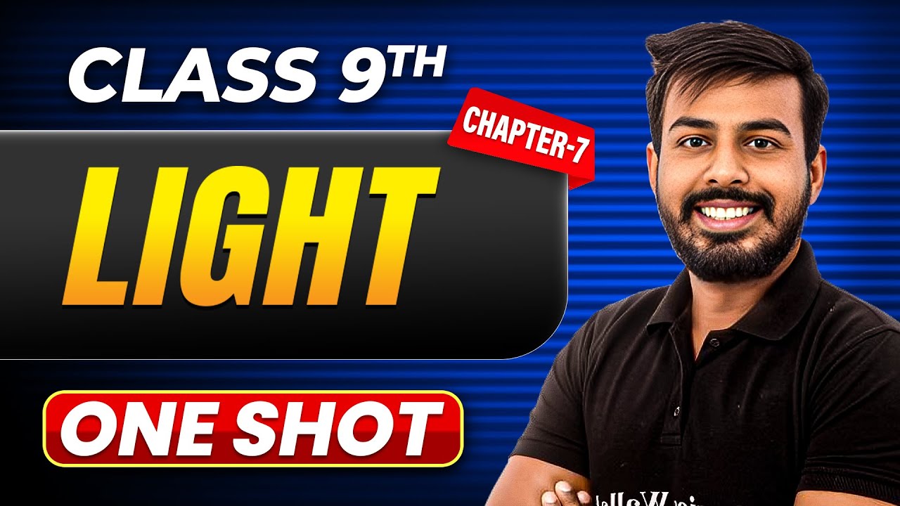 LIGHT in One Shot | Class 9 Physics | ICSE Board