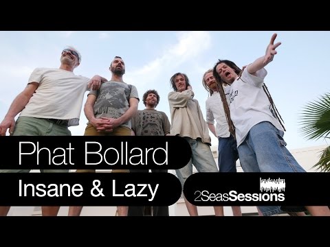 ★ Phat Bollard - Insane And Lazy - 2Seas Session #6