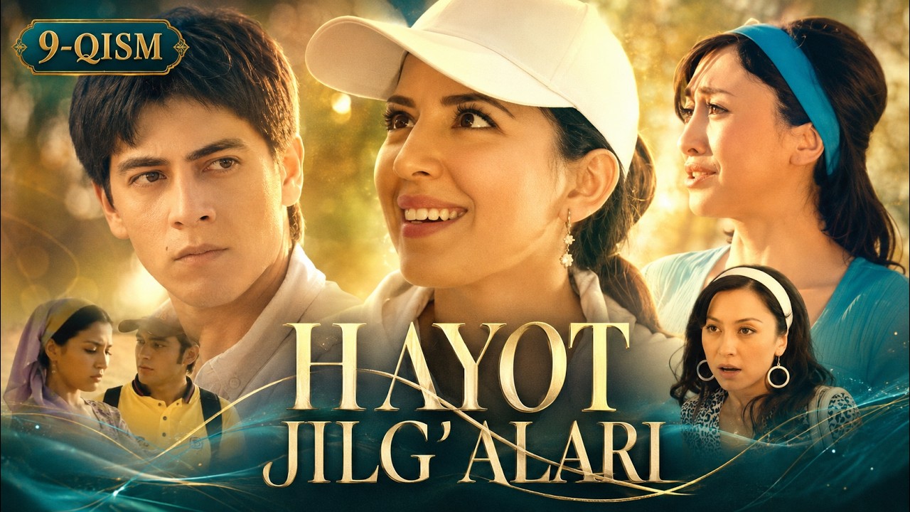 HAYOT JILG'ALARI 09-qism || ҲАЁТ ЖИЛҒАЛАРИ 09-қисм #premyera #nostalgia