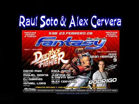 RAUL SOTO & ALEX CERVERA @ FANTASY DJ'S FIGHTERS (23-02-2008)