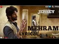 Mehram Lyrics Jersey Sachet Tandonrics From Jersey