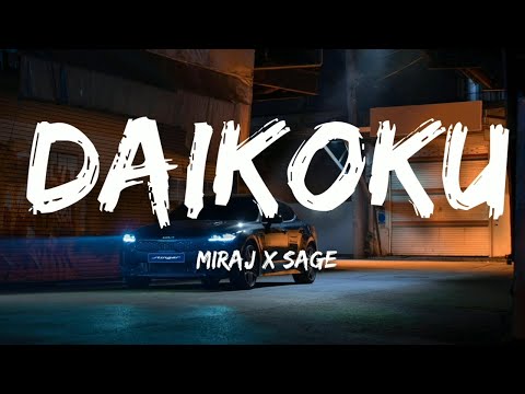 MIRAJ x Sage - Daikoku