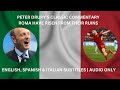 PETER DRURY’S | ROMA HAVE RISEN FROM THEIR RUINS | ENGLISH, SPANISH & ITALIAN SUBTITLES | AUDIO ONLY