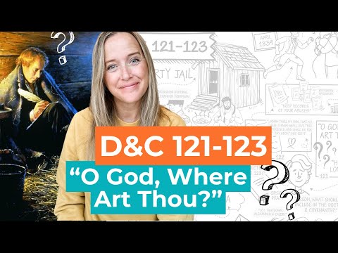 Doctrine and Covenants 121-123: Come Follow Me storyline (SIMPLE and *FAST*)