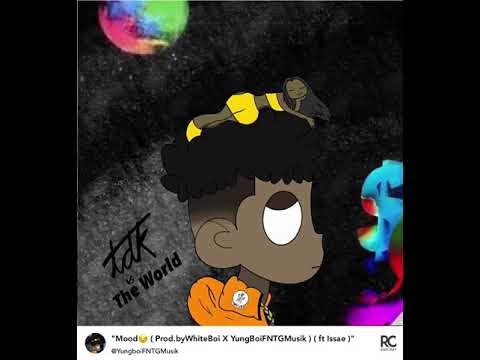 Mood ( Prod.ByYungBoiFNTGMusik ) ( ft issae )