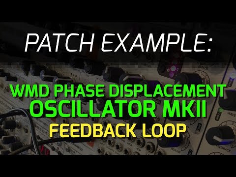 WMD PDO MKII - Feedback Loop Patch Example