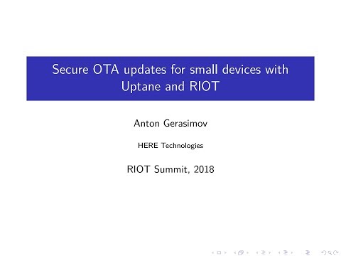 RIOT Summit 2018 @ Amsterdam - Using RIOT as a demo platform for Uptane OTA updates