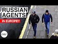 Why Russia's Agents Are In Europe
