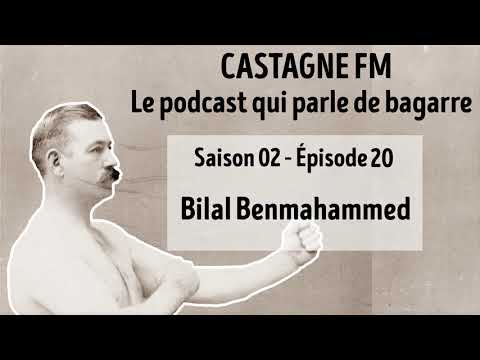CASTAGNE FM - S02 E20 - Bilal Benmahammed