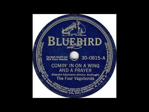 Comin' In On A Wing And A Prayer - The Four Vagabonds