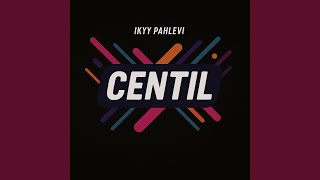 Download lagu Centil mp3 Download lagu Centil mp3