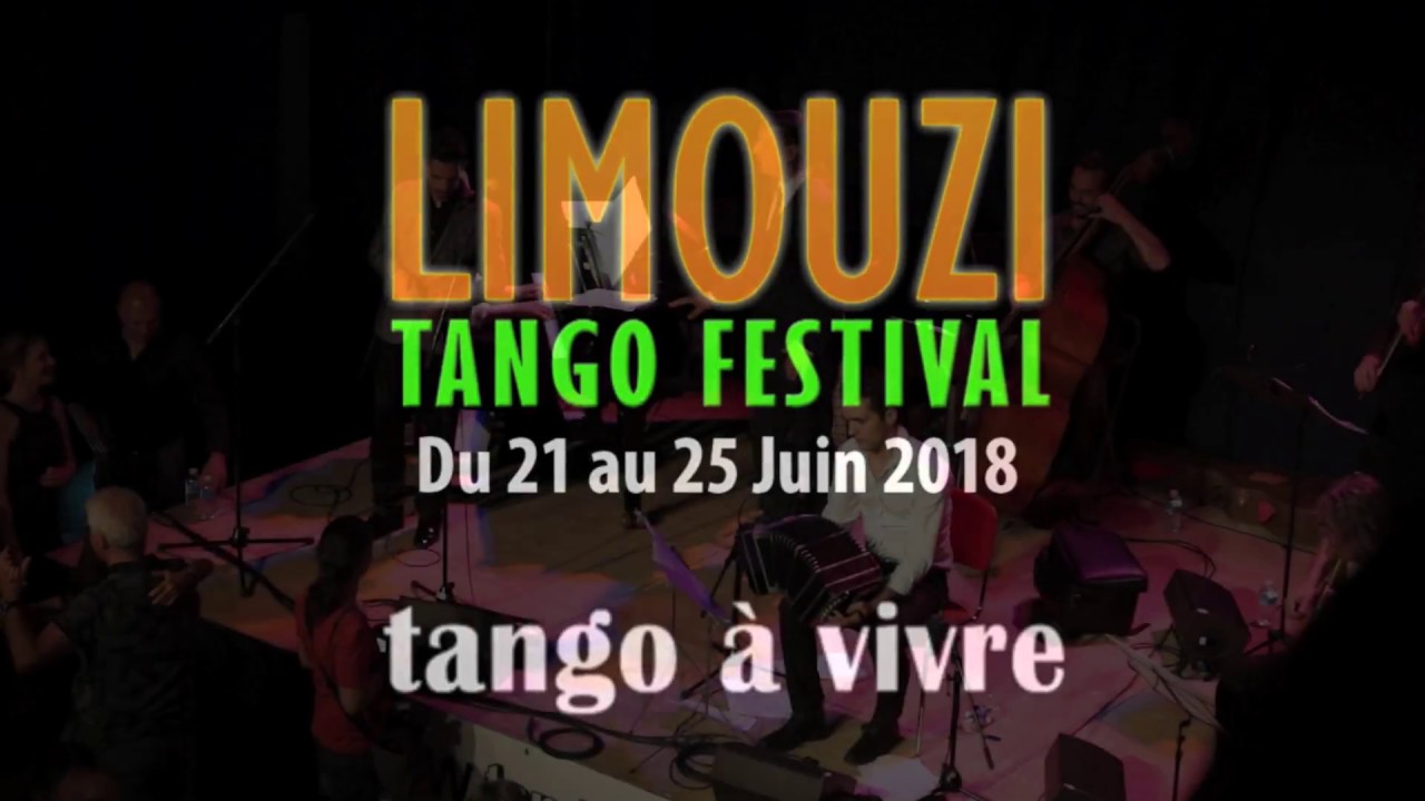Ruben Peloni et Los Tanturi et Martin Troncozo - Limouzi Tango Festival 2018 - Tango A Vivre Limoges