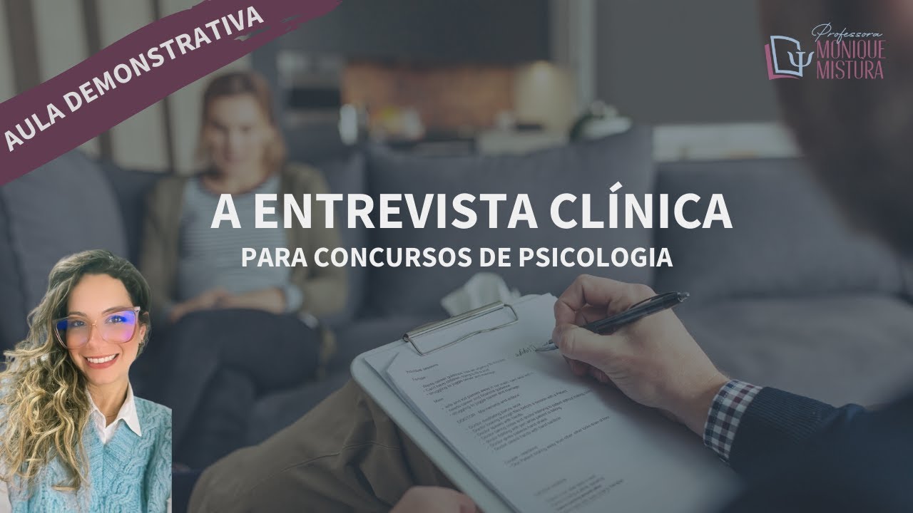 ENTREVISTA CLÍNICA PARA CONCURSOS DE PSICOLOGIA - ENTREVISTA PSICOLÓGICA