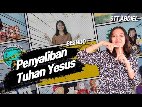 Penyaliban Tuhan Yesus - [Seri Paskah 2]  Bahasa Isyarat Indonesia (Bisindo)