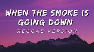 Download lagu WHEN THE SMOKE IS GOING DOWN - REGGAE REMIX [[ DJ SOYMIX ]] mp3