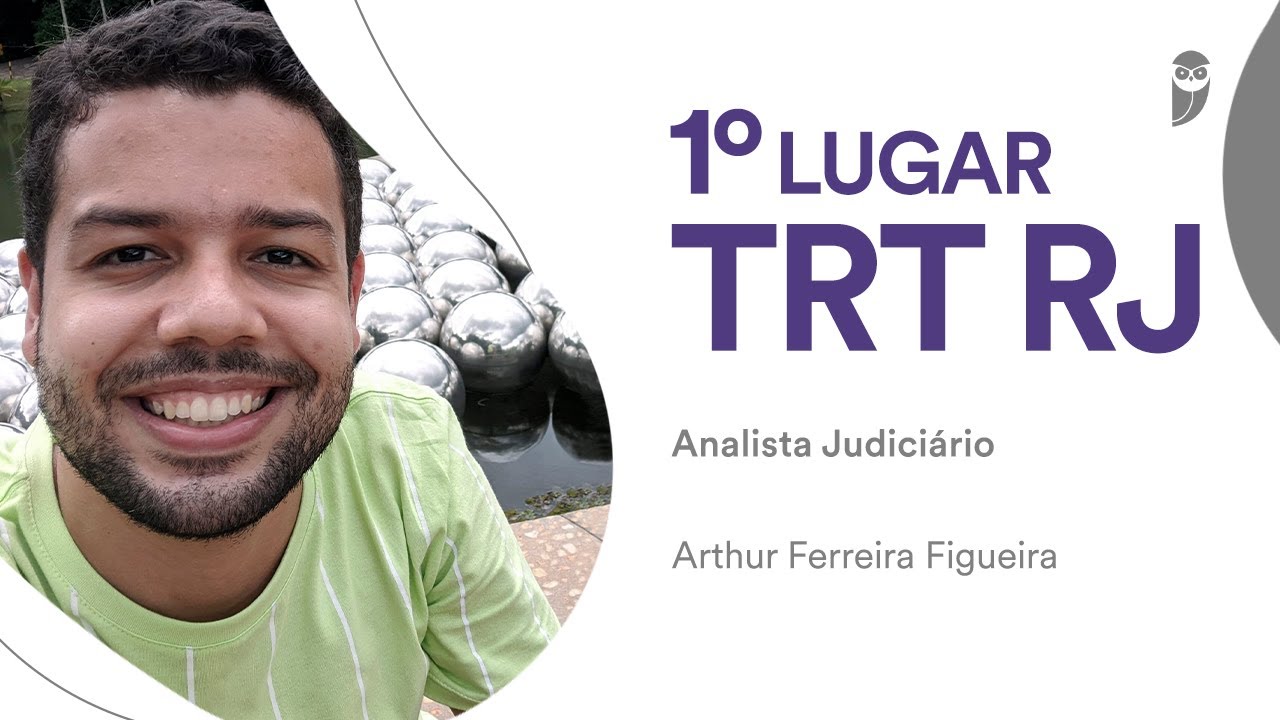 TRT-RJ: Conheça Arthur Figueira, aprovado para Analista Judiciário - Biblioteconomia
