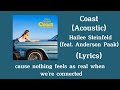 Hailee Steinfeld - Coast (Acoustic) (feat. Anderson Paak) (Lyrics)