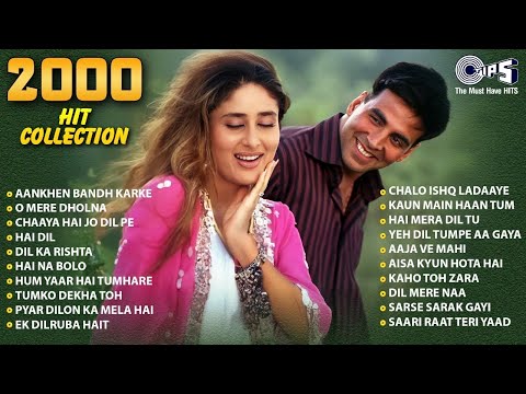 2000s Hit Collection - Audio Jukebox | Aankhen Bandh Karke | O Mere Dholna | Chaaya Hai Jo Dil Pe