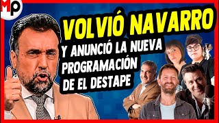 Download lagu Navarro announced the new programming of EL DESTAPE RADIO mp3