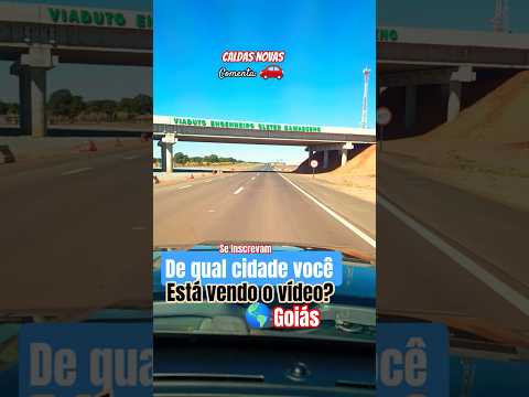 🌎🇧🇷🌵🚗 Rumo a Caldas Novas #goiás #itapetim #brasilia #agro #ipameri #caldasnovas #caldas #brasiliadf