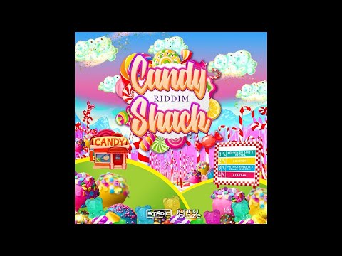Candy Shack Riddim Mix | Nailah Blackman, Teejay, Kerwin Du Bois, Destra, Patrice Roberts & More