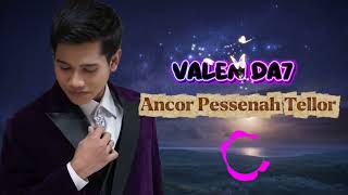 Download lagu Valen DA7 - Ancor Pessenah Tellor || Valen Pamekasan mp3 Download lagu Valen DA7 - Ancor Pessenah Tellor || Valen Pamekasan mp3
