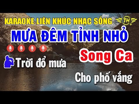 Karaoke Liên Khúc Nhạc Trữ Tình Song Ca Dễ Hát | Chọn Lọc Những Bài Nỗi Tiếng - Mưa Đêm Tỉnh Nhỏ