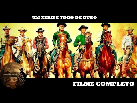 Um Xerife Todo de Ouro | Faroeste | Filme completo em português