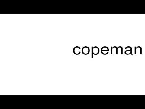 How to pronounce copeman