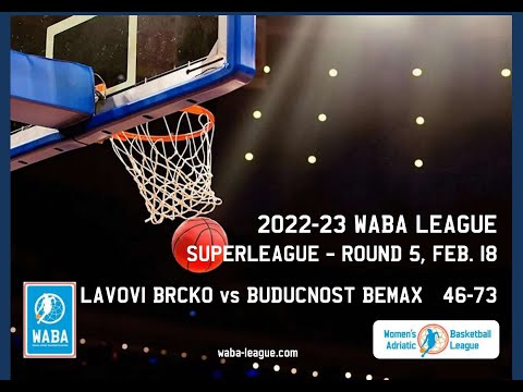 2022-23 WABA SuperLeague R5: Lavovi Brcko-Buducnost Bemax 46-73 (18/02)