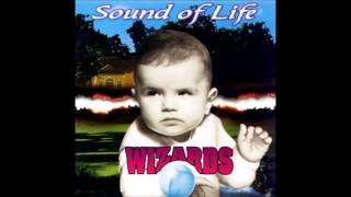 Wizards - Sound Of Life (Full Album)