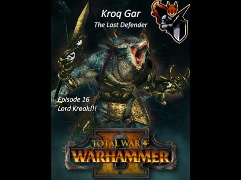 Lord Kroak!!! - Kroq-Gar #16 - Total War: Warhammer 2 - Mortal Empires Campaign
