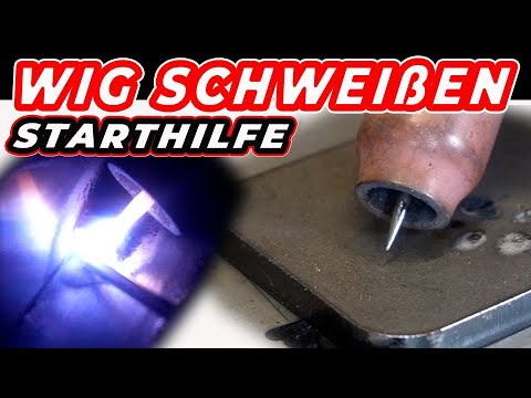 WIG Schweißen- DAS sollte Jeder Anfänger wissen! Starthilfe