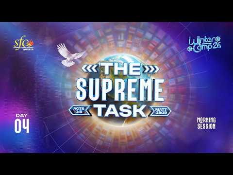 SFC WC'26 THE SUPREME TASK || DAY 4 | MORNING SESSION