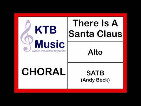 There Is A Santa Claus (Elf the Musical) SATB Choir [Alto Part Only]