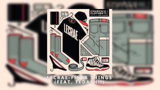Lecrae - Finer Things (feat. Tedashii)